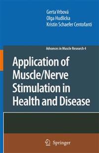 Application of Muscle/Nerve Stimulation in Health and Disease
