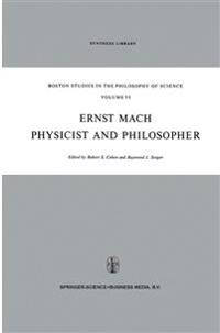 Ernst Mach: Physicist and Philosopher