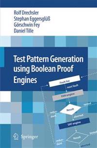 Test Pattern Generation using Boolean Proof Engines