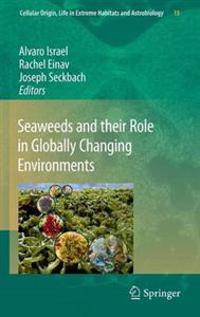 Bokomslag för "Seaweeds and their Role in Globally Changing Environments"