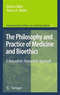 Bokomslag för "The Philosophy and Practice of Medicine and Bioethics"