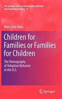 Children for Families or Families for Children