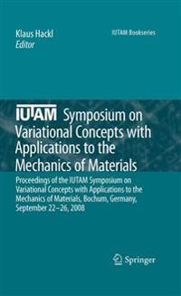 Bokomslag för "IUTAM Symposium on Variational Concepts with Applications to the Mechanics of Materials"