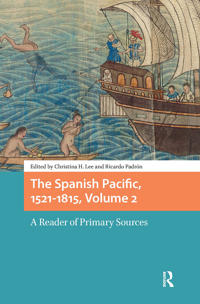 The Spanish Pacific, 1521-1815, Volume 2