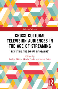 Cross-Cultural Television Audiences in the Age of Streaming