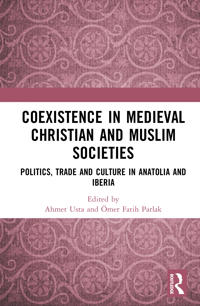 Coexistence in Medieval Christian and Muslim Societies