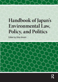 Handbook of Japan’s Environmental Law, Policy and Politics