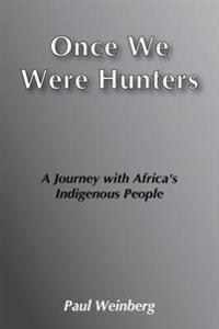 Once We Were Hunters