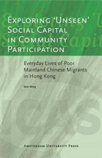 Exploring 'Unseen' Social Capital in Community Participation