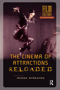 The Cinema of Attractions Reloaded