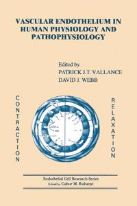 Vascular Endothelium in Human Physiology and Pathophysiology