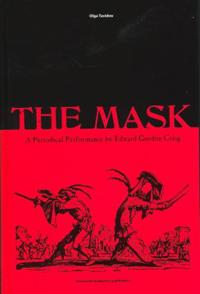 The Mask: A Periodical Performance by Edward Gordon Craig