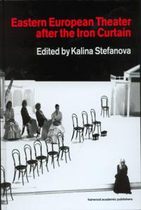 Eastern European Theatre After the Iron Curtain