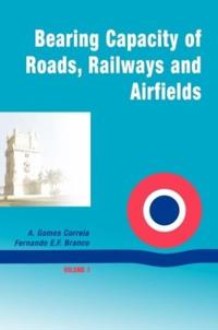 Bearing Capacity Of Roads Volume 1