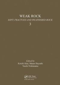 Weak rock: Soft, fractured & weathered rock, volume 3