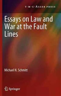 Essays on Law and War at the Fault Lines