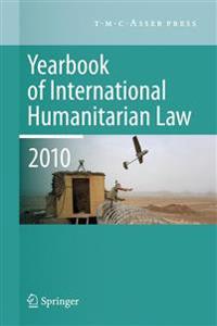 Yearbook of International Humanitarian Law - 2010