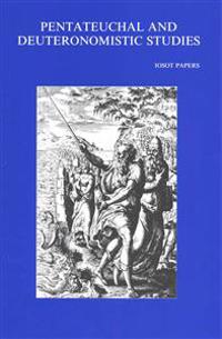 Pentateuchal and Deuteronomistic Studies