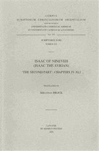 Isaac of Nineveh (Isaac the Syrian). "The Second Part", chapters IV-XLI