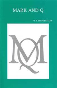 Mark and Q. A Study of the Overlap Texts