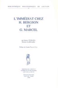 L'immédiat chez H. Bergson et G. Marcel
