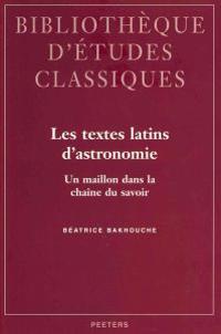 Les textes latins d'astronomie. Un maillon dans la chaîne du savoir