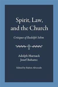 Spirit, Law, and the Church