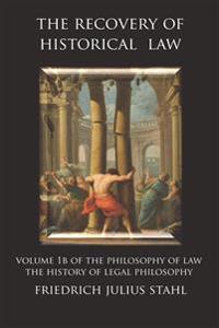 The Recovery of Historical Law