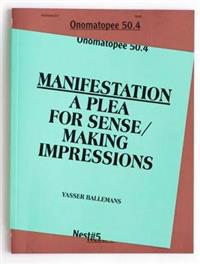 Yasser Ballemans: Manifestation