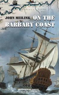 On the Barbary Coast