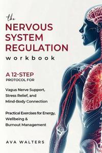 The Nervous System Regulation Workbook