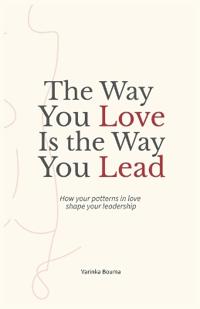 The way you love is the way you lead