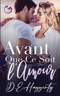 Avant Que Ce Soit l'Amour
