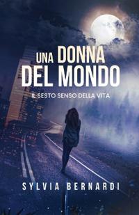Una Donna del Mondo