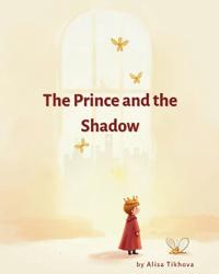 The Prince and the Shadow