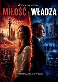 Wieczna walka między milością a wladzą