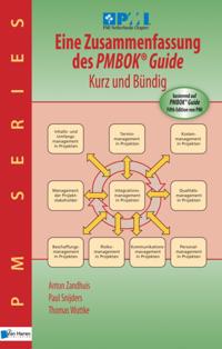 Eine Zusammenfassung des PMBOK&reg; Guide  5th Edition &ndash; Kurz und B&uuml;ndig
