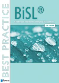 BiSL&reg; - A Framework for Business Information Management &ndash; 2nd edition