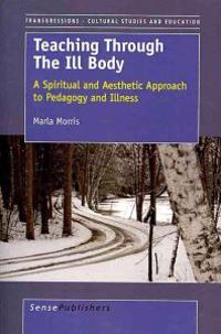 Teaching Through the Ill Body