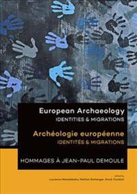 European Archaeology: Identities & Migrations