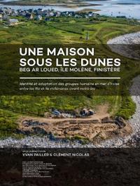 Bokomslag för "Une maison sous les dunes : Beg ar Loued, Île Molène, Finistère"