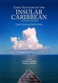 Bokomslag för "Early Settlers of the Insular Caribbean"
