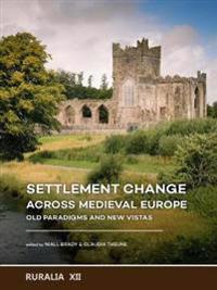 Bokomslag for "Settlement change across Medieval Europe"