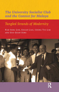 The University Socialist Club and the Contest for Malaya