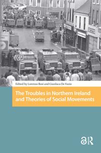 The Troubles in Northern Ireland and Theories of Social Movements
