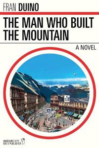 The Man Who Built the Mountain