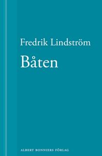 Båten: En novell ur När börjar det riktiga livet?