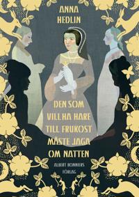Den som vill ha hare till frukost måste jaga om natten