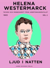 Ljud i natten : Tecken och minnesskrift från adertonhundratalet