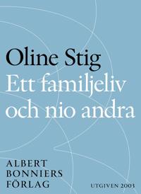 Ett familjeliv och nio andra : Noveller